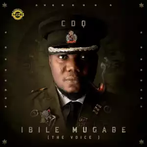 CDQ - Ibile Mugabe